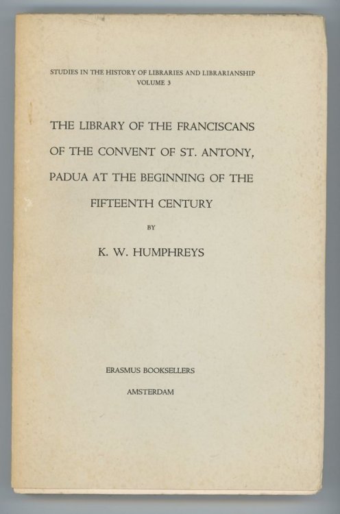 The Library of the Franciscans of the Convent of St. Antony, Padua at the Beginning of the Fifteenth Century