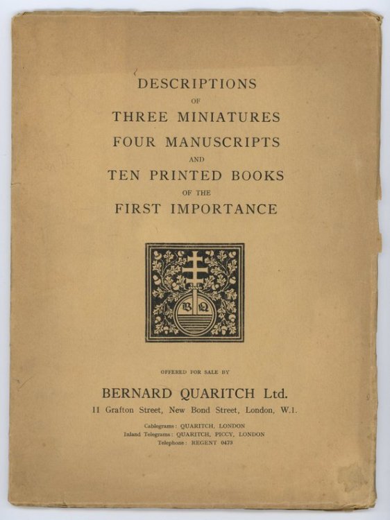 [Bookseller Catalogue] Descriptions of Three Miniatures, Four Manuscripts and Ten Printed Books of the First Importance