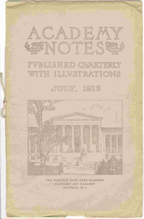 ACADEMY NOTES Published Quarterly with Illustrations, July 1916 [Exhibition of Contemporary American Sculpture at the Albright Art Gallery]