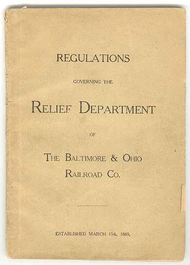 Regulations governing the Relief Department of The Baltimore & Ohio Railroad Co.