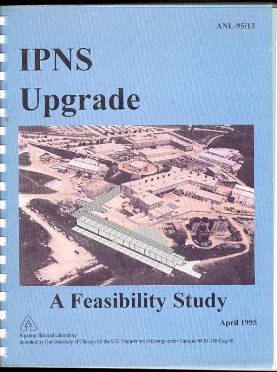 [Nuclear Energy] IPNS Upgrade: A Feasibility Study, Issued as ANL-95/13 in April 1995
