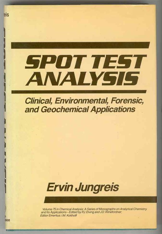 SPOT TEST ANALYSIS: Clinical, Environmental, Forensic, and Geochemical Applications