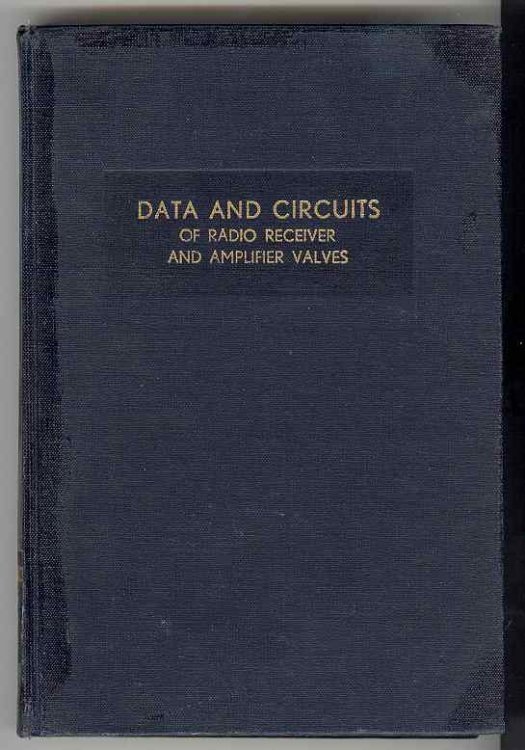 DATA AND CIRCUITS of Radio Receiver and Amplifier Valves (Second supplement)