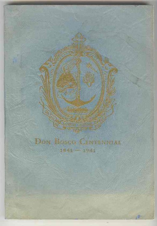 Don Bosco Centennial, 1841 - 1941