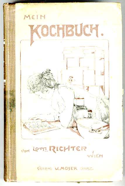 MEIN KOCHBUCH: Nach langjhriger praktischer Erfahrung fr die brgerliche und die feine Kche