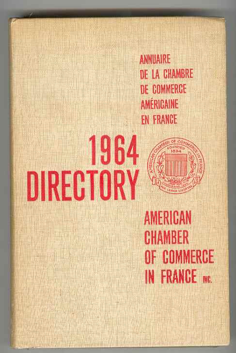 1964 DIRECTORY - Annuaire de la Chambre de Commerce Americaine en France / American Chamber of Commerce in France