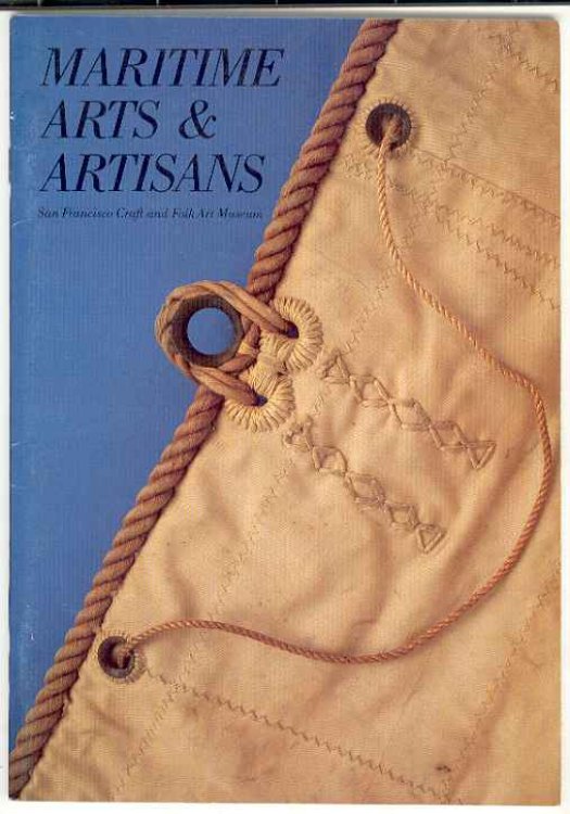 MARITIME ARTS AND ARTISANS: The Collection of the San Francisco Maritime National Historical Park
