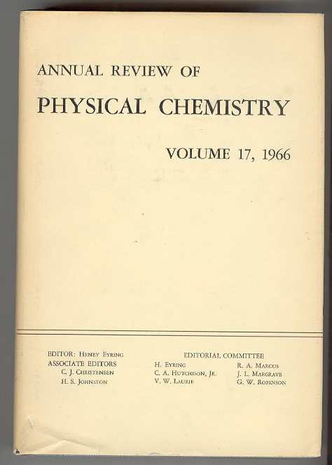 ANNUAL REVIEW OF PHYSICAL CHEMISTRY, Volume 17