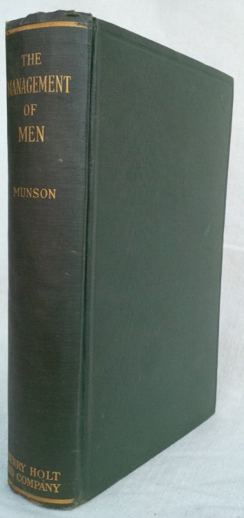 THE MANAGEMENT OF MEN: A Handbook on the Systematic Development of Morale and The Control of Human Behavior