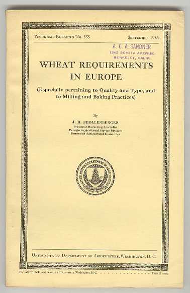 WHEAT REQUIREMENTS IN EUROPE (Especially pertaining to Quality and Type, and to Milling and Baking Practices)