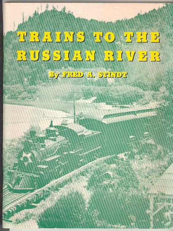 TRAINS TO THE RUSSIAN RIVER