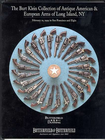 The Burt Klein Collection of Antique American & European Arms of Long Island, NY
