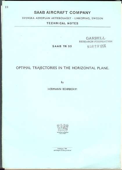 Image for OPTIMAL TRAJECTORIES IN THE HORIZONTAL PLANE (SAAB TN 33) OPTIMAL TRAJECTORIES IN THE HORIZONTAL PLANE (SAAB TN 33)