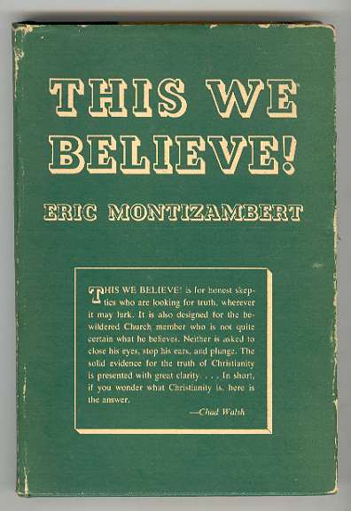 THIS WE BELIEVE! A Brief Study of the Foundations of Faith