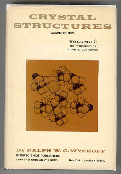 CRYSTAL STRUCTURES Second Edition, VOLUME 5: The Structures of Aliphatic Compounds