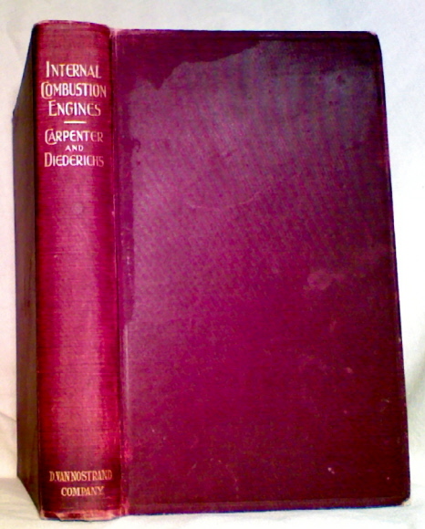 INTERNAL COMBUSTION ENGINES: Their Theory, Construction and Operation