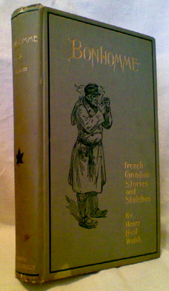 BONHOMME: French Canadian Stories and Sketches