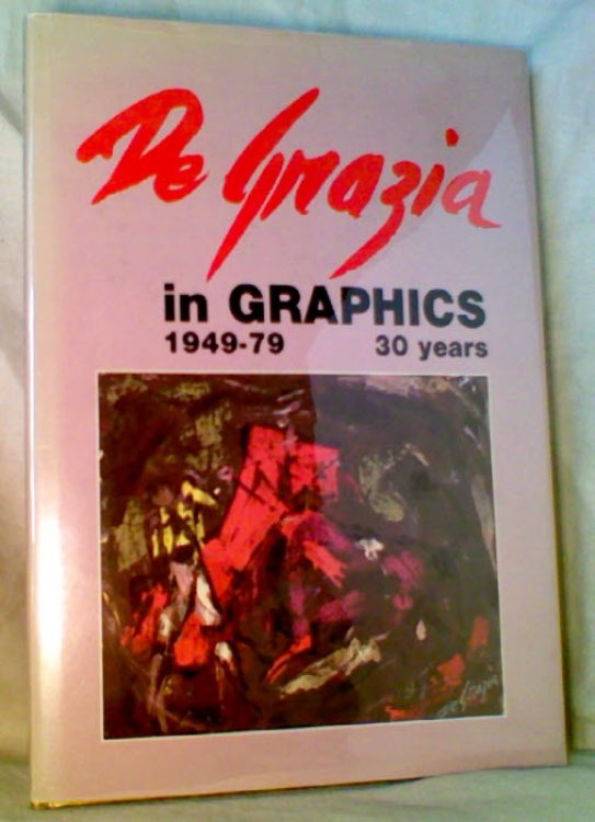 De Grazia in Graphics, 1949 - 79, 30 Years
