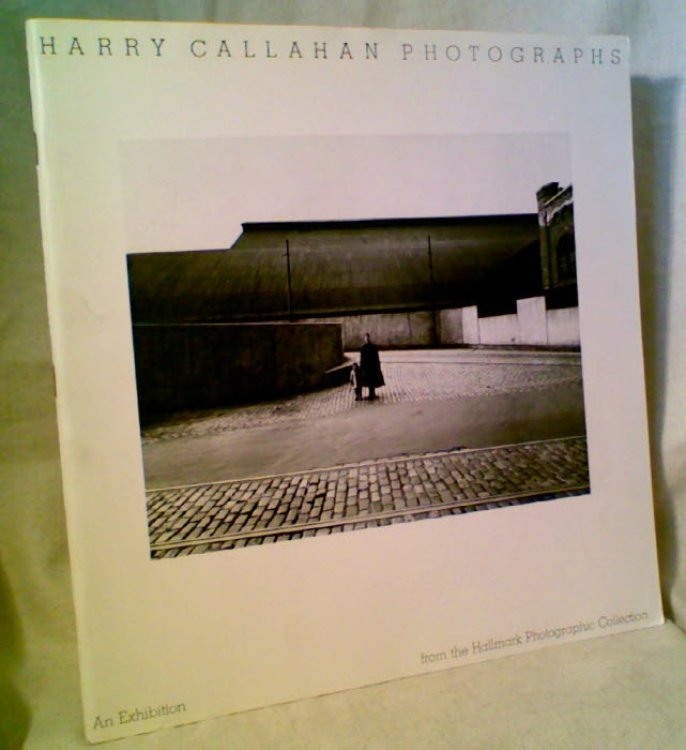 HARRY CALLAHAN PHOTOGRAPHS: An Exhibition from the Hallmark Photographic Collection