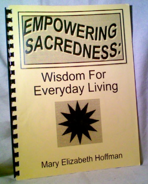 EMPOWERING SACREDNESS: Wisdom for Everyday Living