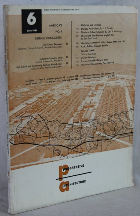 AMERICA'S NO. 1 DEFENSE COMMUNITY: Oak Ridge, Tennessee, featured in Progressive Architecture, June 1951