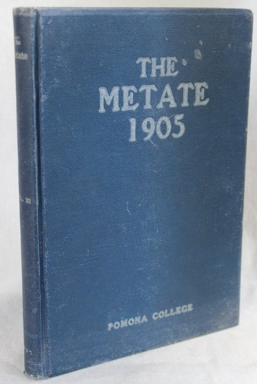 [Yearbook] [Pomona College] The Metate, 1905