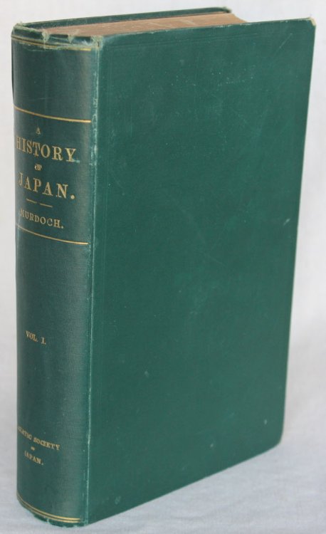 A HISTORY OF JAPAN: Vol. I, From the Origins to the Arrival of the Portuguese In 1542 A.D.