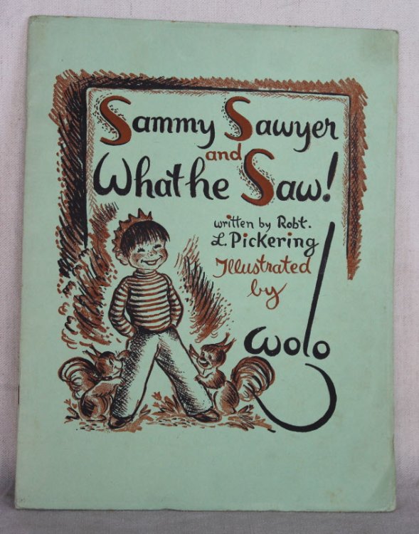 Sammy Sawyer and What he Saw!
