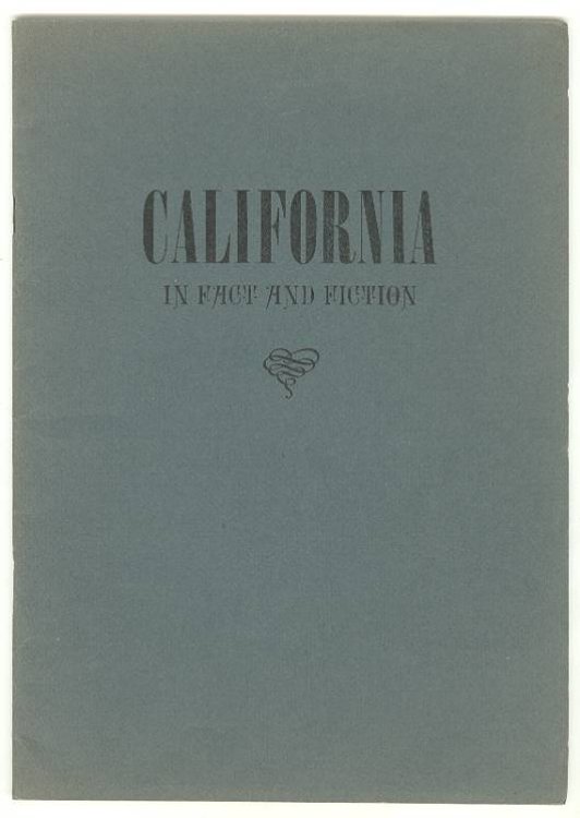 CALIFORNIA IN FACT AND FICTION: A Select List of Books in the Calaveras County Library