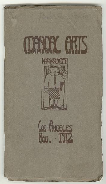 The Manual Arts, Vol. III, No. 1, Nov.1912 (Monthly publication of Manual Arts High School, Los Angeles)