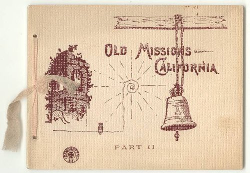 Old Missions - California, Part II