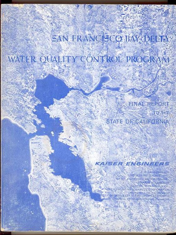Final Report to the State of California: SAN FRANCISCO BAY-DELTA WATER QUALITY CONTROL PROGRAM