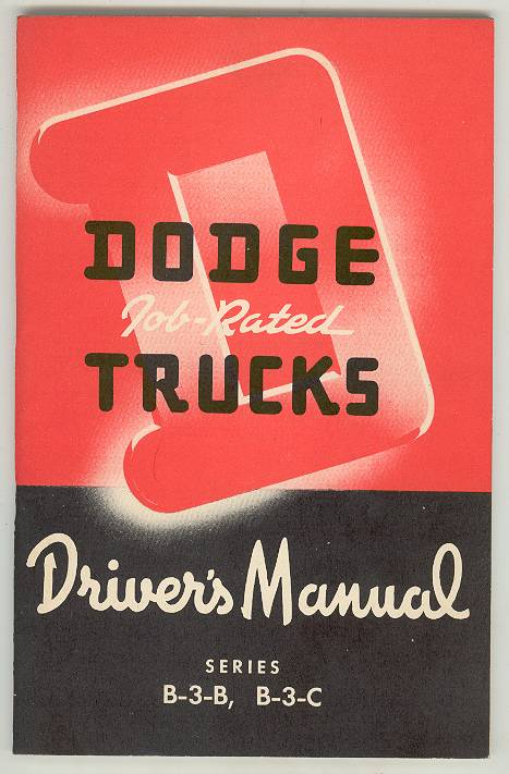 [Automobile Owner's Manual] DODGE Job-Rated TRUCKS Driver's Manual, Series B-3-B, B-3-C