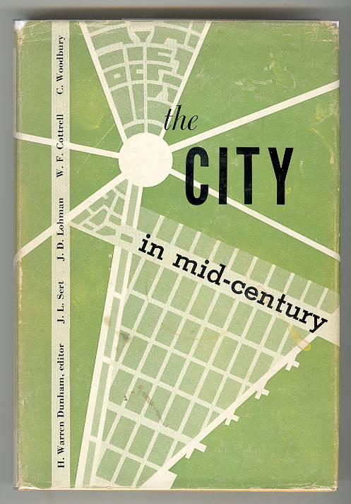 The CITY in mid-century prospects for human relations in the urban environment
