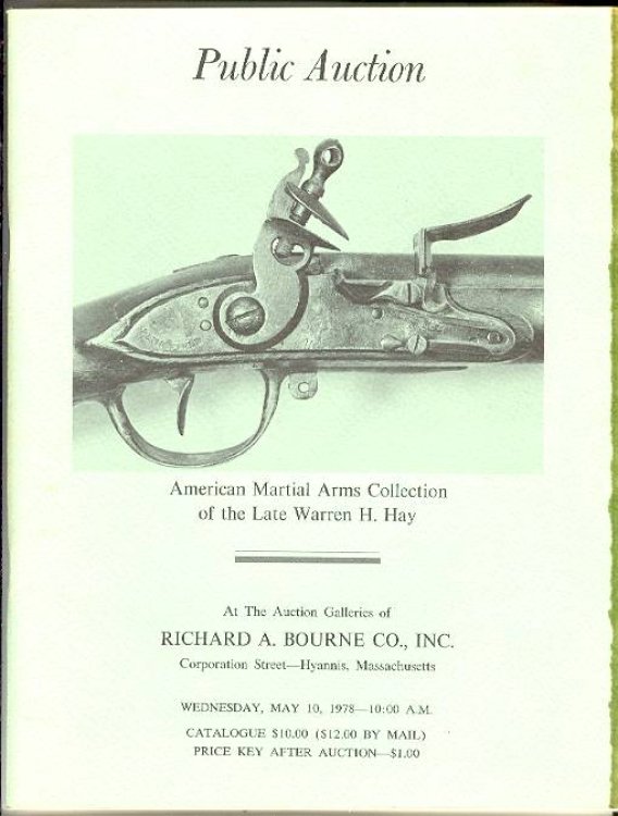Public Auction: American Martial Arms Collection of the Late Warren H. Hay