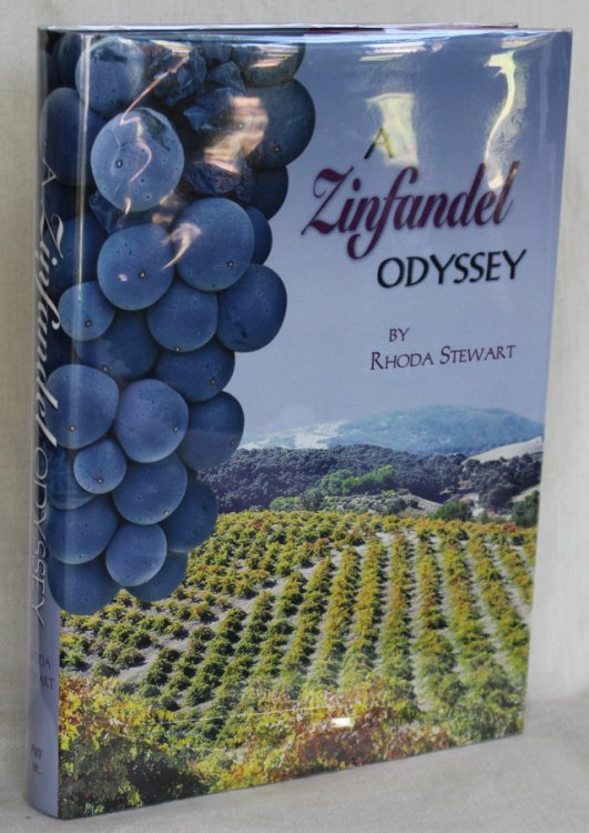 A Zinfandel Odyssey A Tale of California's Most Captivating Wine Grape