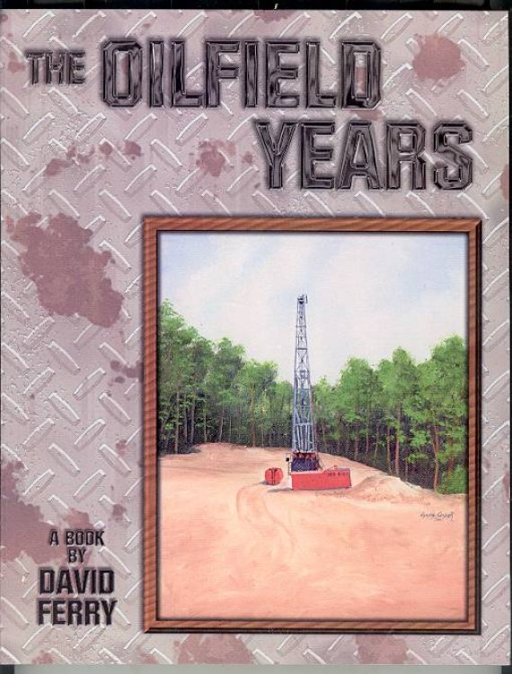 The Oilfield Years