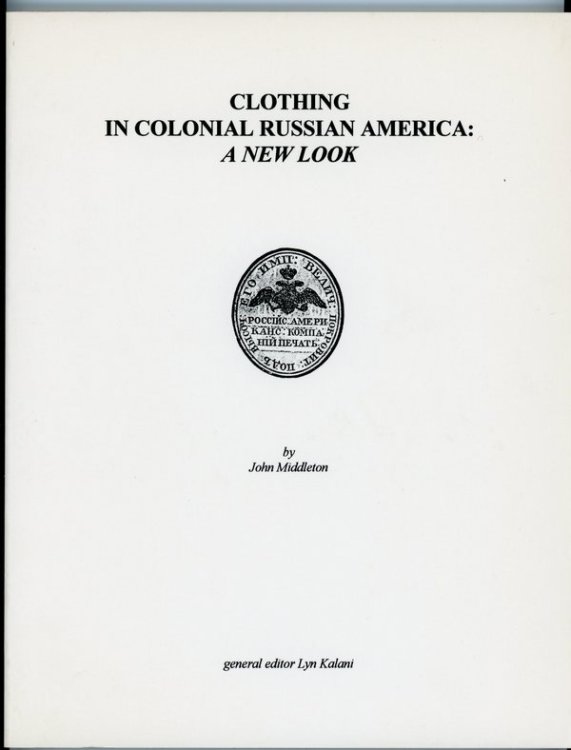 Clothing in Colonial Russian America: A New Look