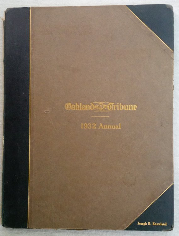 YEARBOOK 1932: Oakland California and the Great East Bay Communities