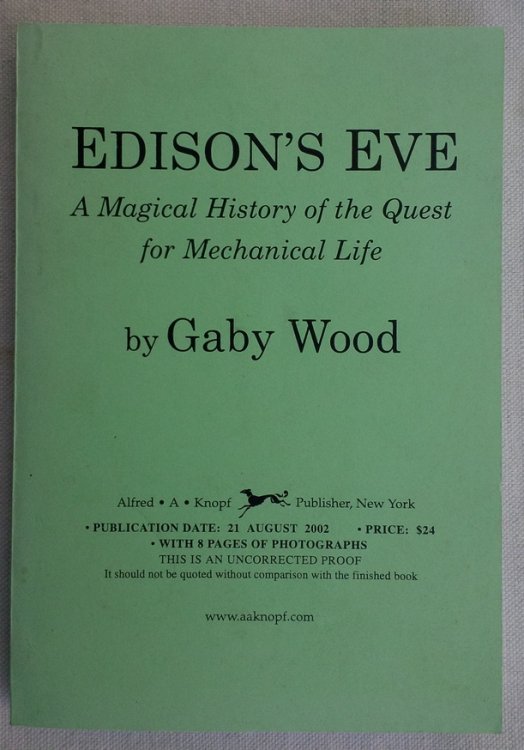[Uncorrected Proof] EDISON'S EVE: A Magical History of the Quest for Mechanical Life