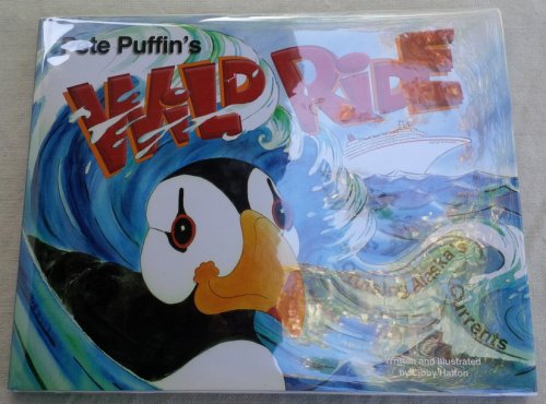 Pete Puffin's Wild Ride Cruising Alaska's Currents