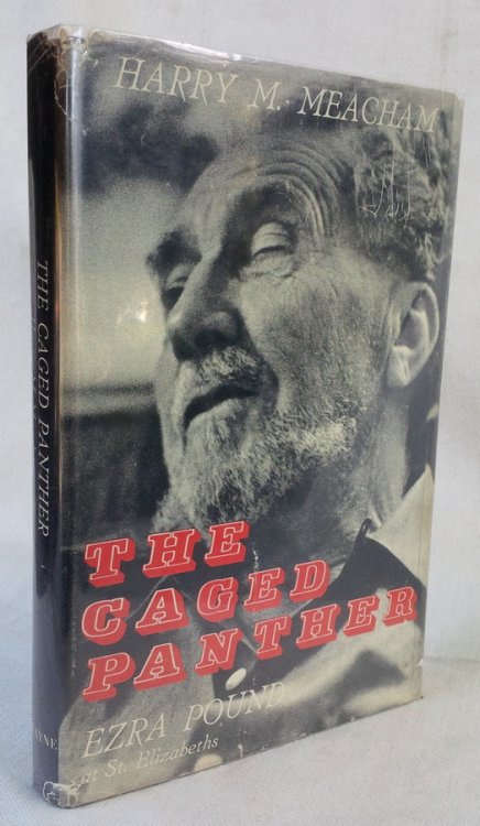 THE CAGED PANTHER: Ezra Pound at St. Elizabeths