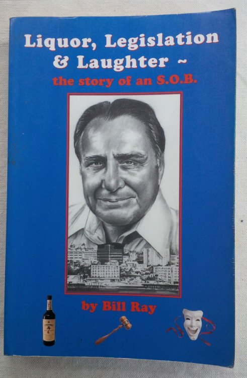[Alaska] [Politics] Liquor, Legislation & Laughter the story of an S.O.B