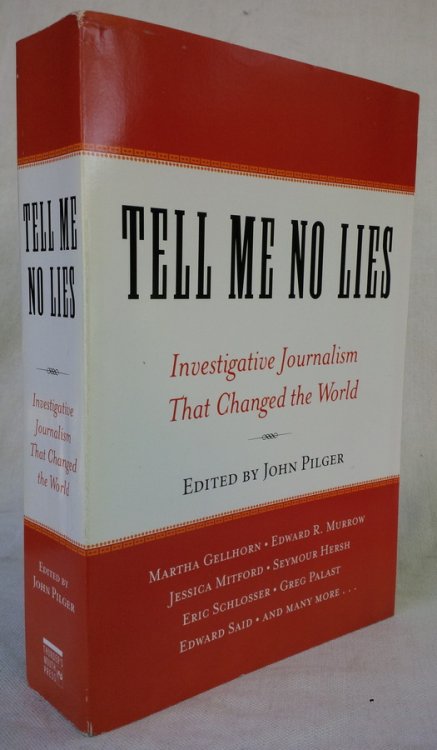 TELL ME NO LIES: Investigative Journalism That Changed the World