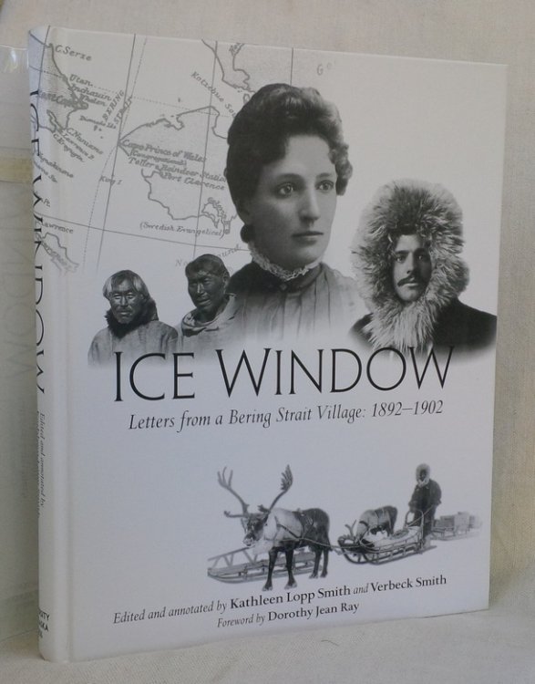 ICE WINDOW: Letters From a Bering Strait Village 1892-1902