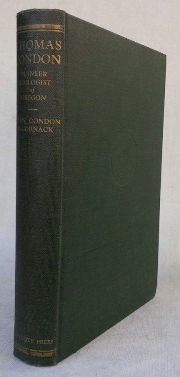 THOMAS CONDON: Pioneer Geologist of Oregon