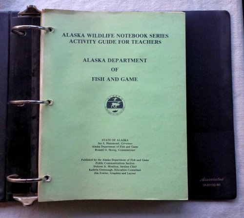 Alaska Wildlife Notebook Series, Activity Guide for Teachers