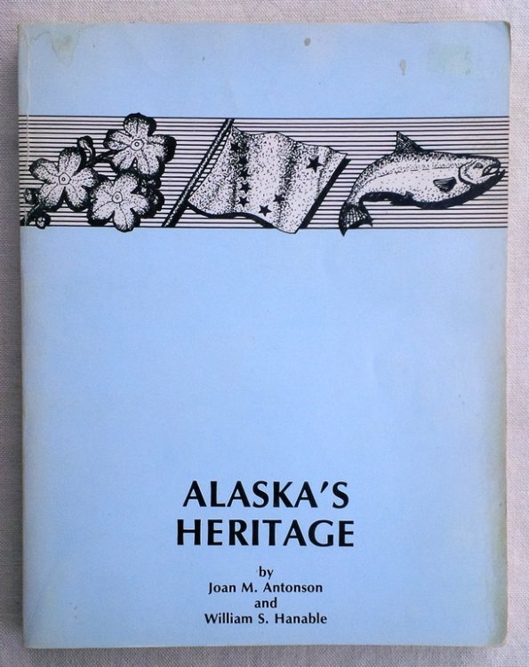 Alaska's Heritage Unit 4 - Human History: 1867 to Present
