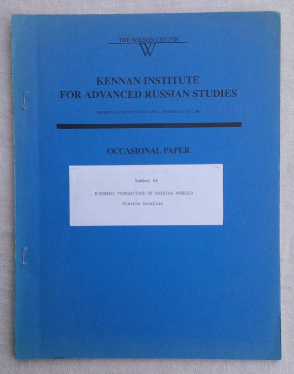 Economic Foundations of Russian America. A Paper Presented at the Conference on Russian America, Sitka, Alaska, August 22-25, 1979