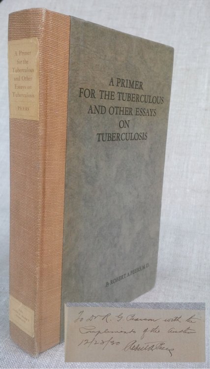 A Primer for the Tuberculous and other Essays on Tuberculosis